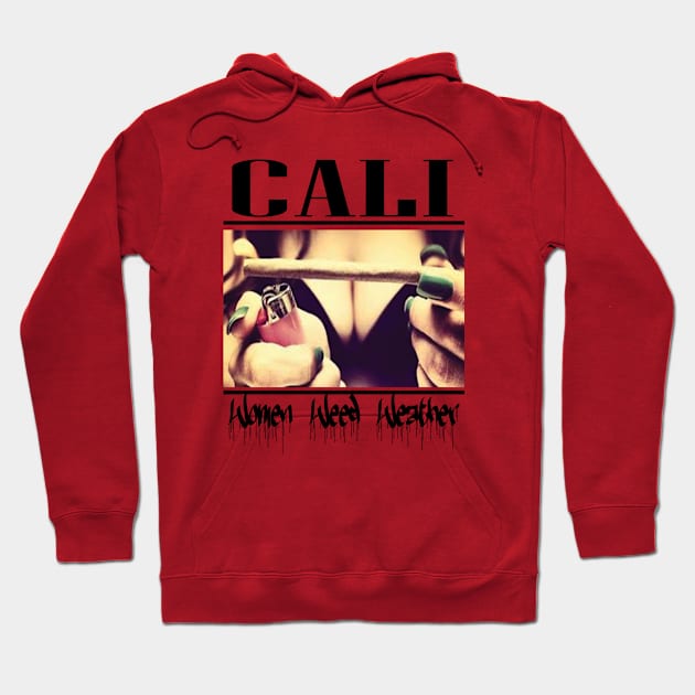 Cali Women Weed Weather Hoodie by Illustrious Graphics 